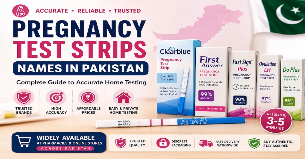 Pregnancy Test Strips Names in Pakistan Trusted Brands Prices Accuracy Guide